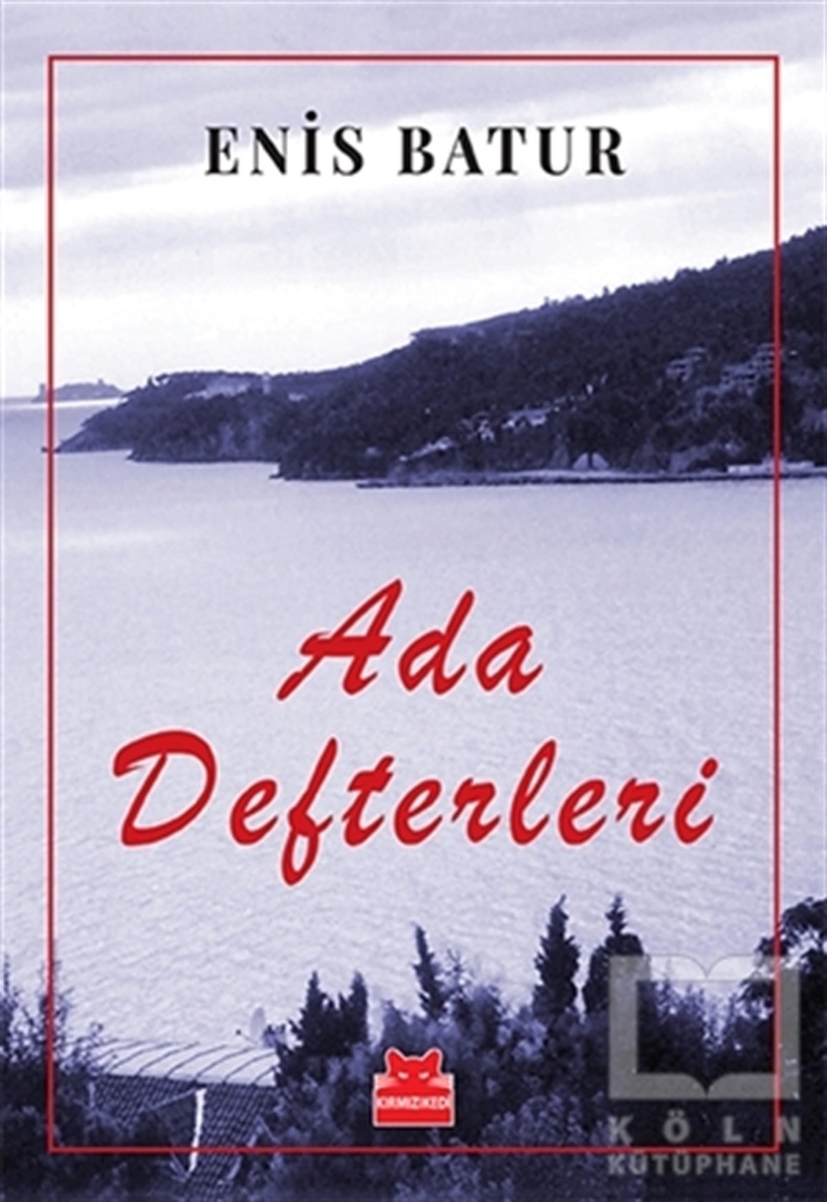 Enis BaturAnı - Mektup - GünlükAda Defterleri