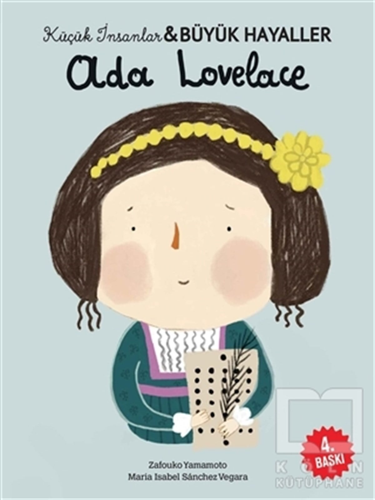 Maria Isabel Sanchez VegaraHikayelerAda Lovelace - Küçük İnsanlar ve Büyük Hayaller