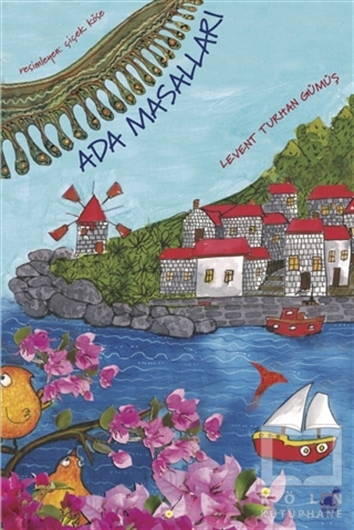 Levent Turhan GümüşHikayelerAda Masalları