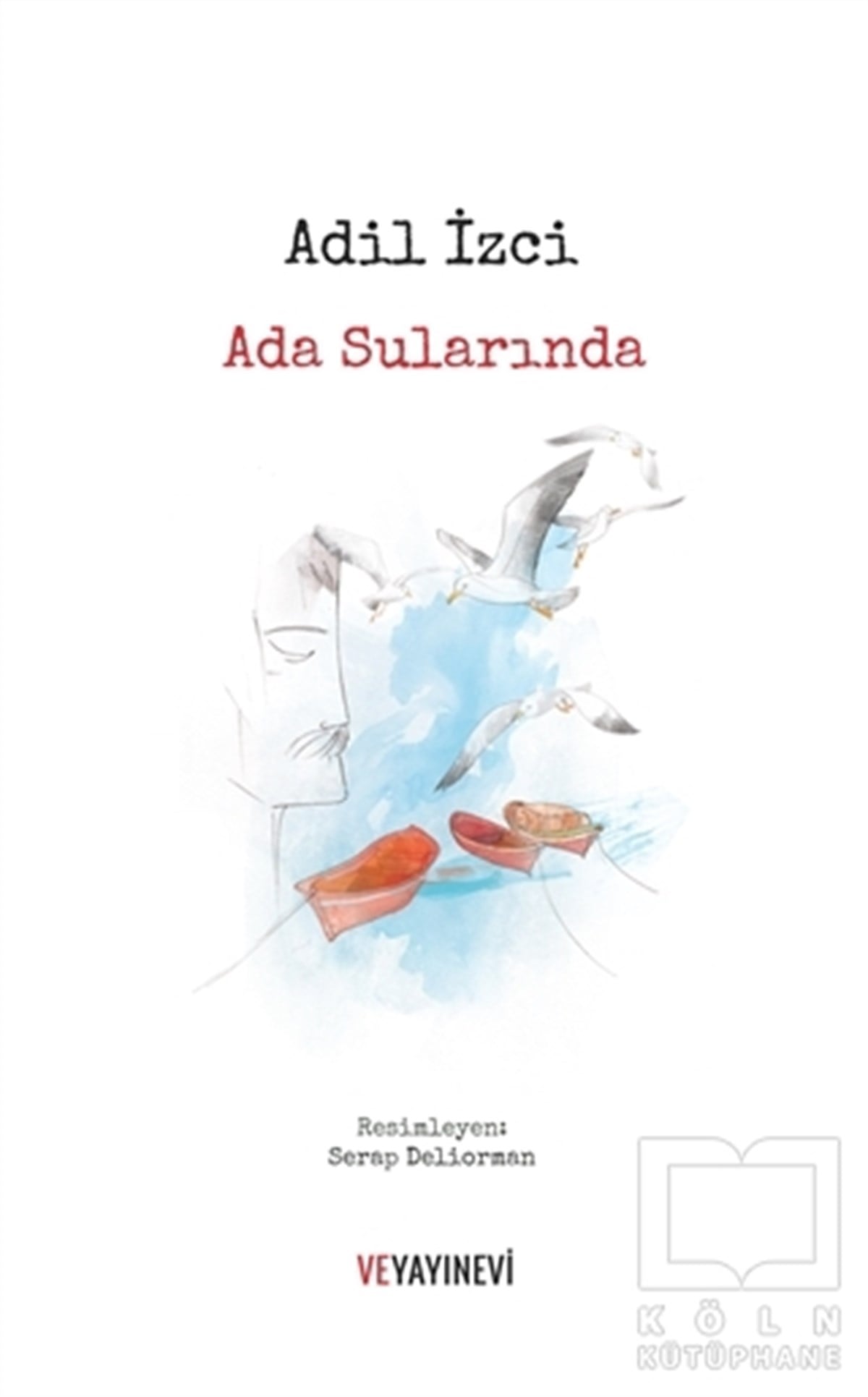 Adil İzgiÖyküAda Sularında