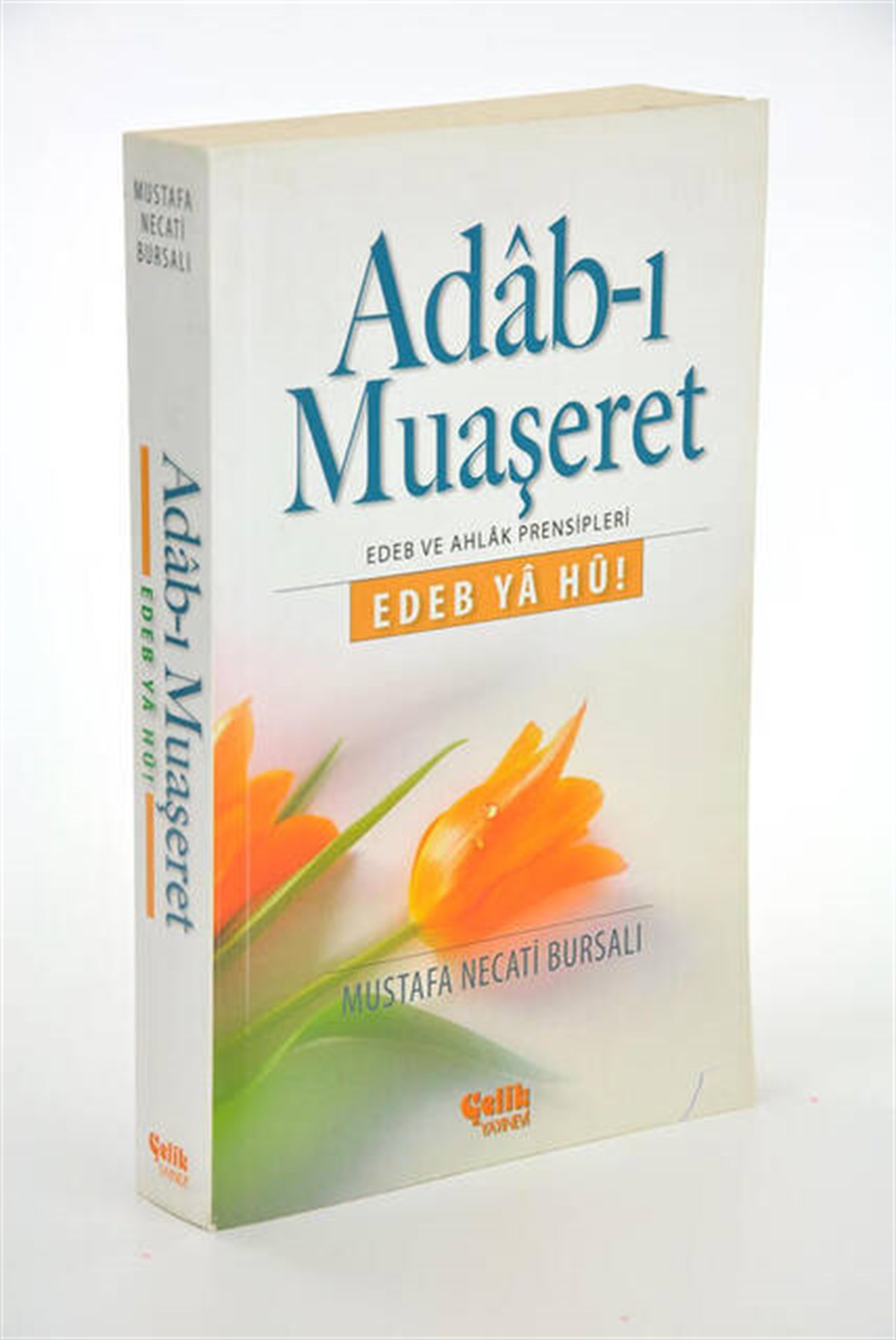 Adab-ı Muaşeret Edeb ve Ahlak Prensipleri