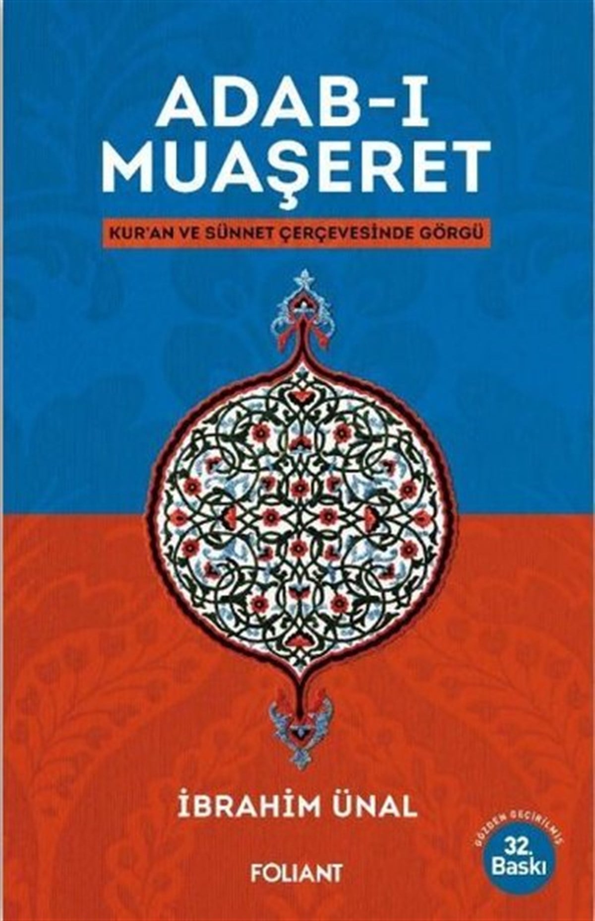 İbrahim Ünalİslami KitaplarAdab-ı Muaşeret: Kuran ve Sünnet Çerçevesinde Görgü