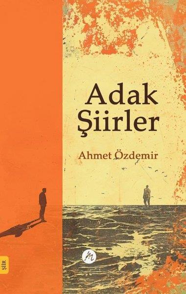 Ahmet ÖzdemirTürk ŞiiriAdak Şiirler