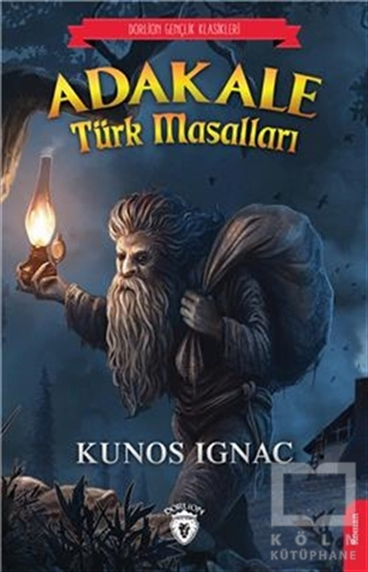 Kunos IgnacÇocuk RomanlarıAdakale Türk Masalları