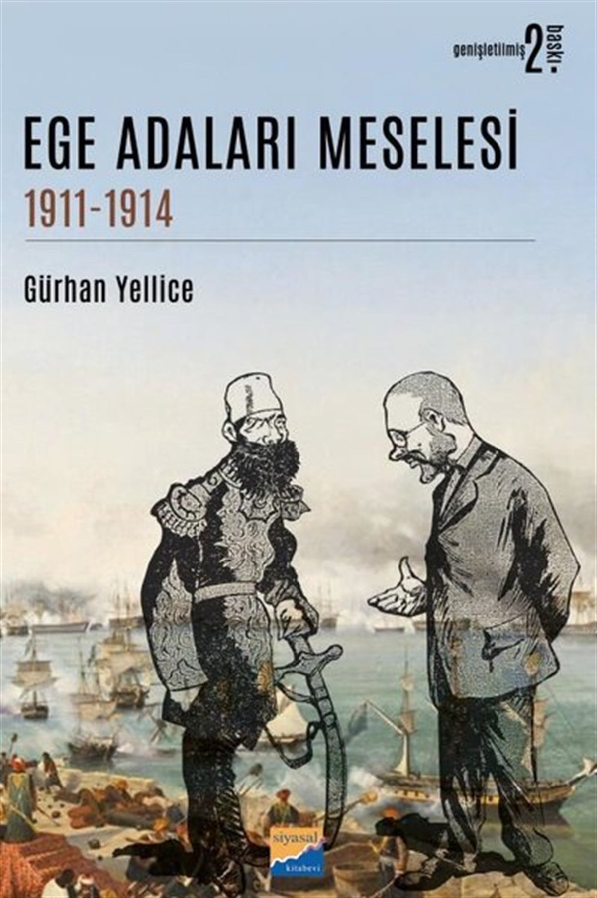 Gürhan YelliceTürk Tarihi Araştırmaları KitaplarıAdaları Meselesi 19111914