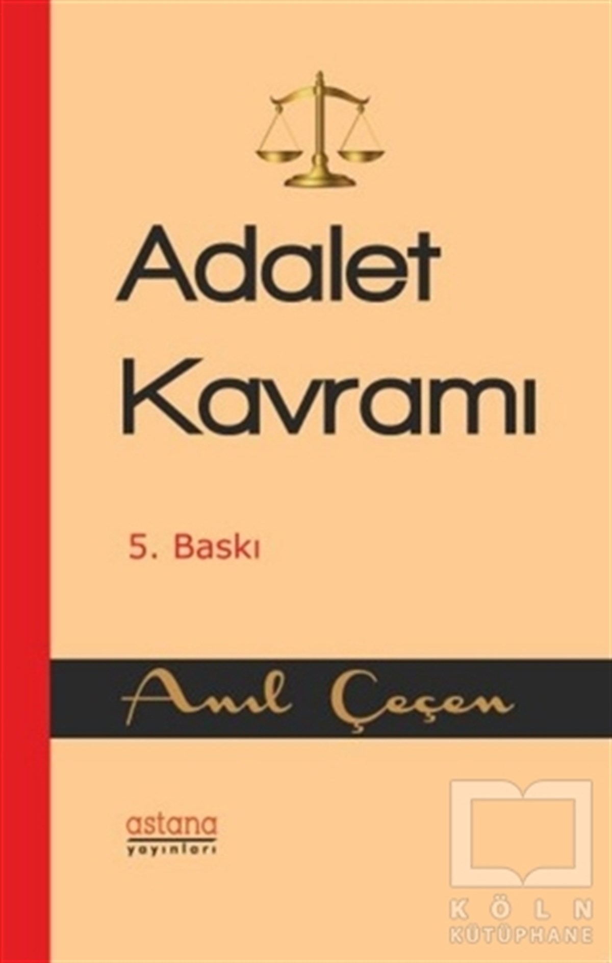 Anıl ÇeçenHukuk Üzerine KitaplarAdalet Kavramı