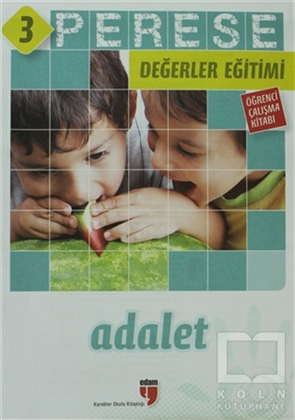 Neriman KaratekinReferans KitaplarAdalet (Öğrenci Çalışma Kitabı) - Perese Değerler Eğitimi 3