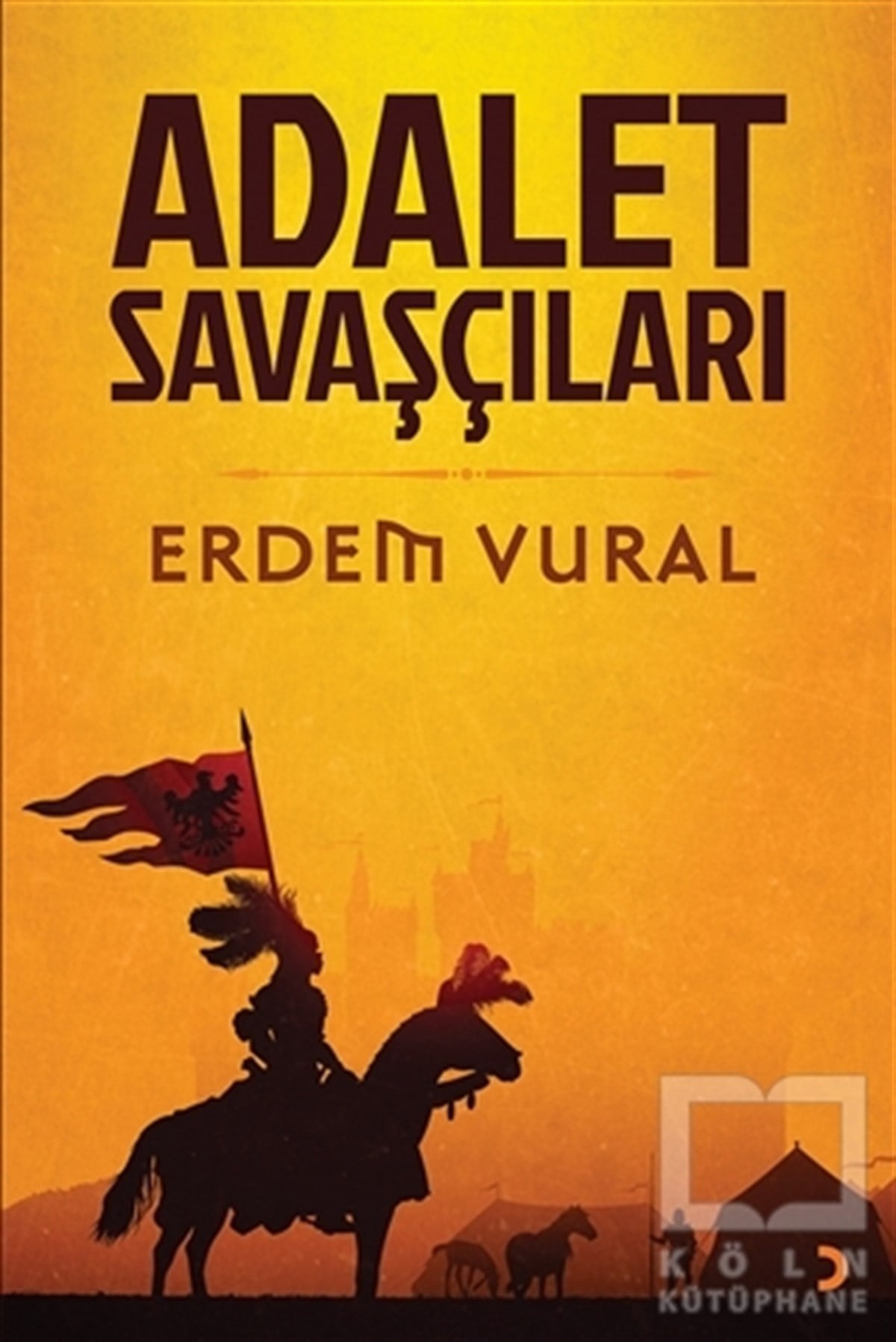 Erdem VuralRomanAdalet Savaşçıları