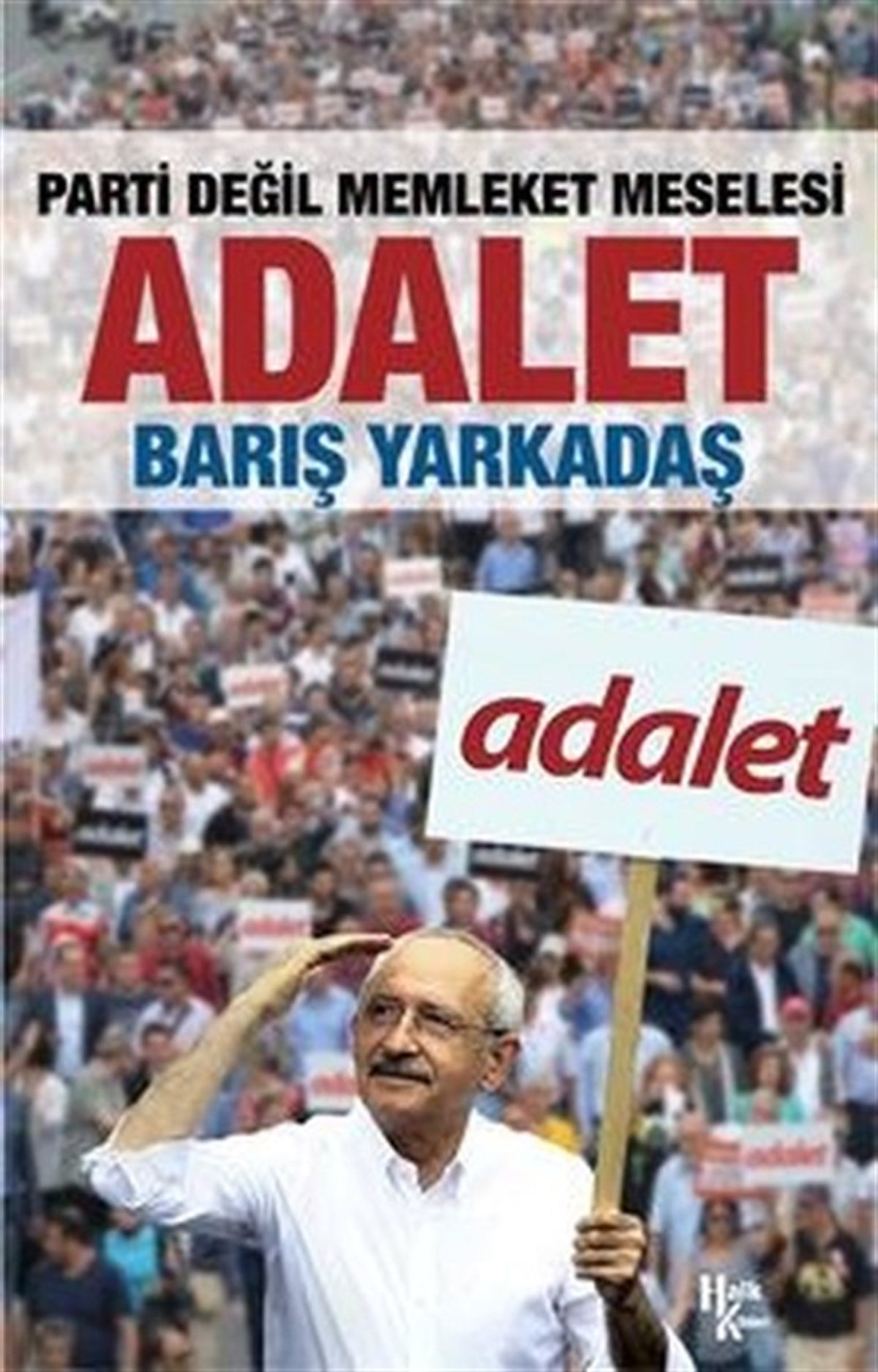 Barış YarkadaşTürkiye Siyaseti ve Politikası KitaplarıAdalet