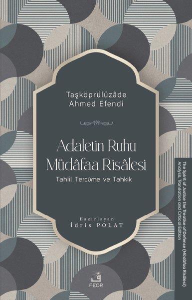 Kolektifİslami KitaplarAdaletin Ruhu Müdafaa Risalesi - Tahlil, Tercüme ve Tahkik