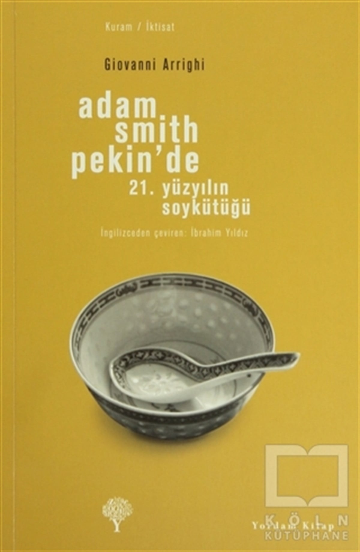 Giovanni ArrighiAraştırma & İnceleme & Kuram KitaplarıAdam Smith Pekin’de