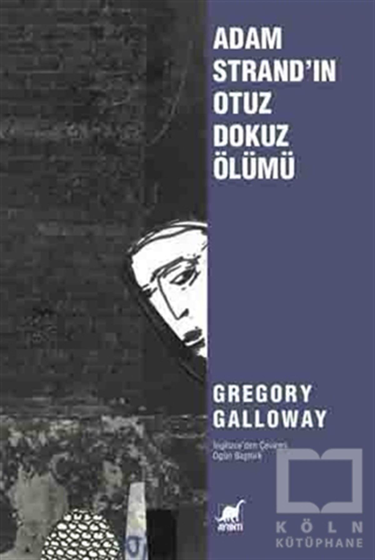 Gregory GallowayRomanAdam Strand'ın Otuz Dokuz Ölümü