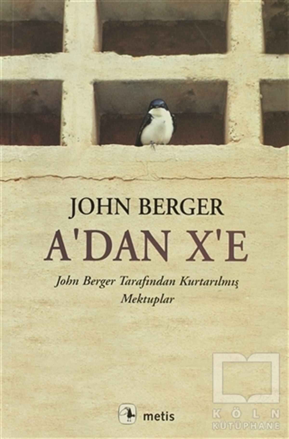 John BergerAşkA’dan X’e
