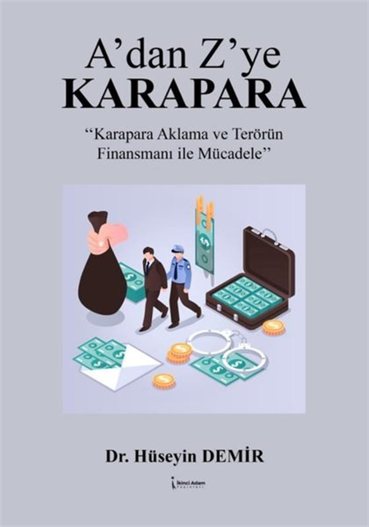 Hüseyin DemirEkonomi KitaplarıA'dan Z'ye Karapara