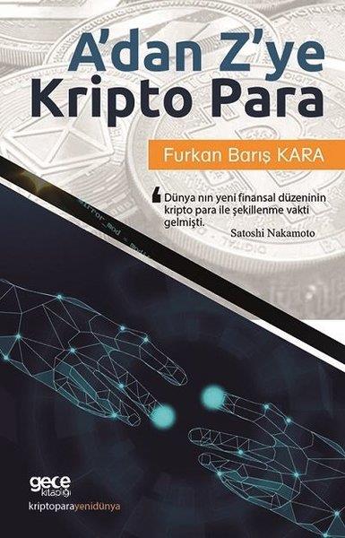 Furkan Barış KaraIktisat - EkonomiA'dan Z'ye Kripto Para