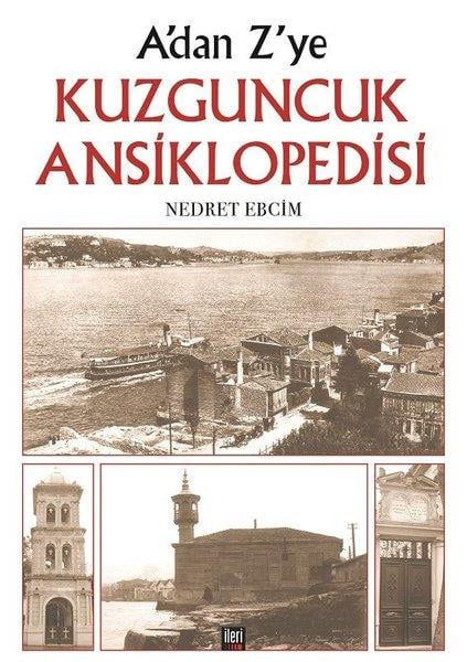 Nedret EbcimGezi Rehberi KitaplarıA'dan Z'ye Kuzguncuk Ansiklopedisi