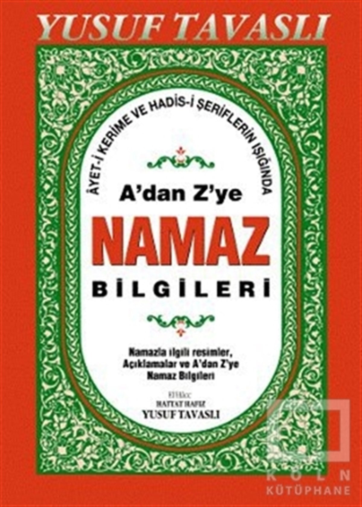 Yusuf Tavaslıİslam EğitimiA’dan Z’ye Namaz Bilgileri (Dergi Boy) (D44)