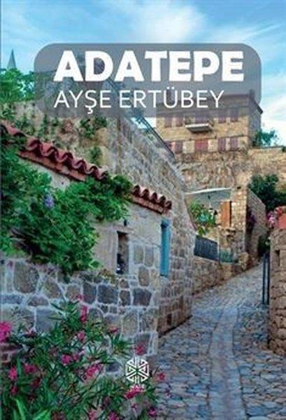 Ayşe ErtübeyGezi Rehberi KitaplarıAdatepe