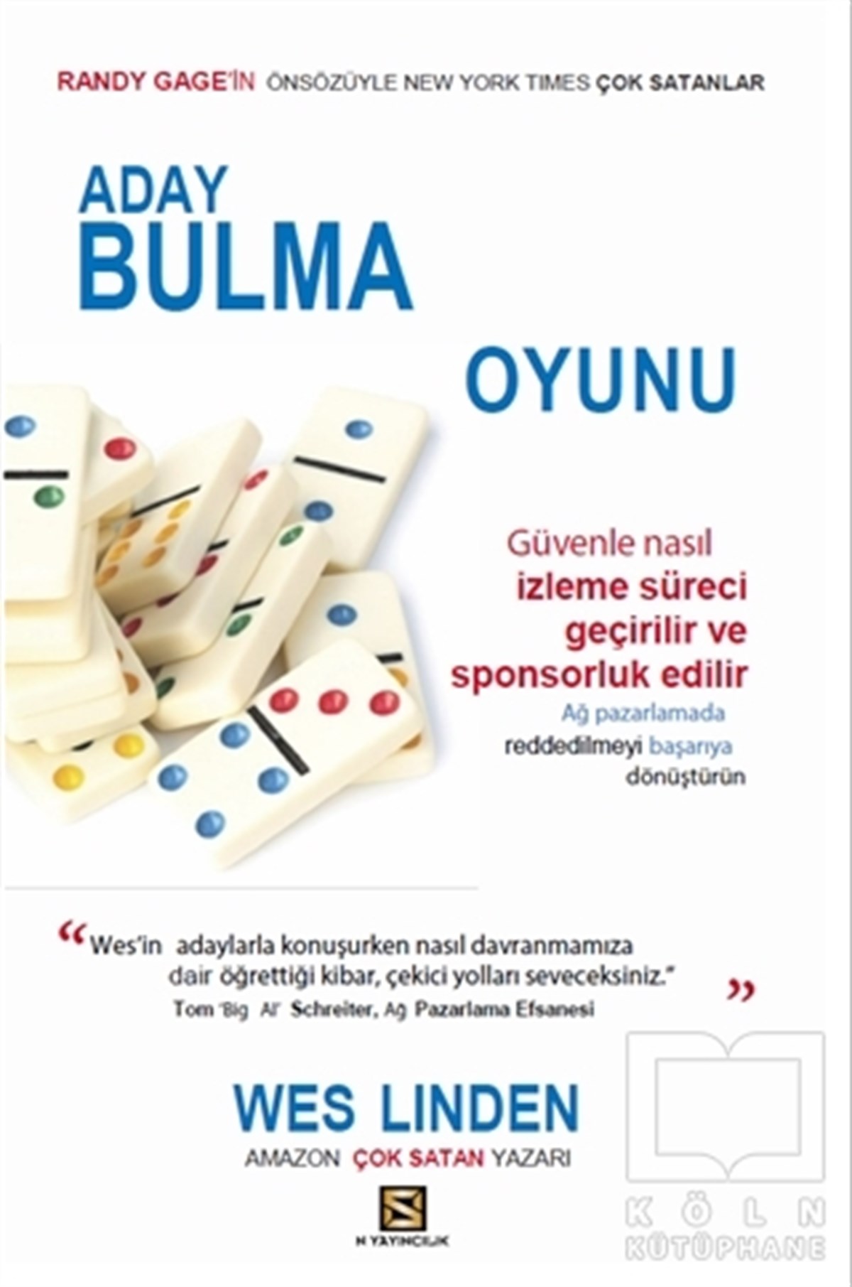 Wes LindenPazarlama, Reklamcılık ve Satış KitaplarıAday Bulma Oyunu