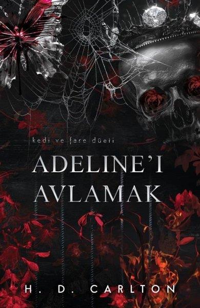 H. D. CarltonDünya RomanAdeline'ı Avlamak - Kedi ve Fare Düeti