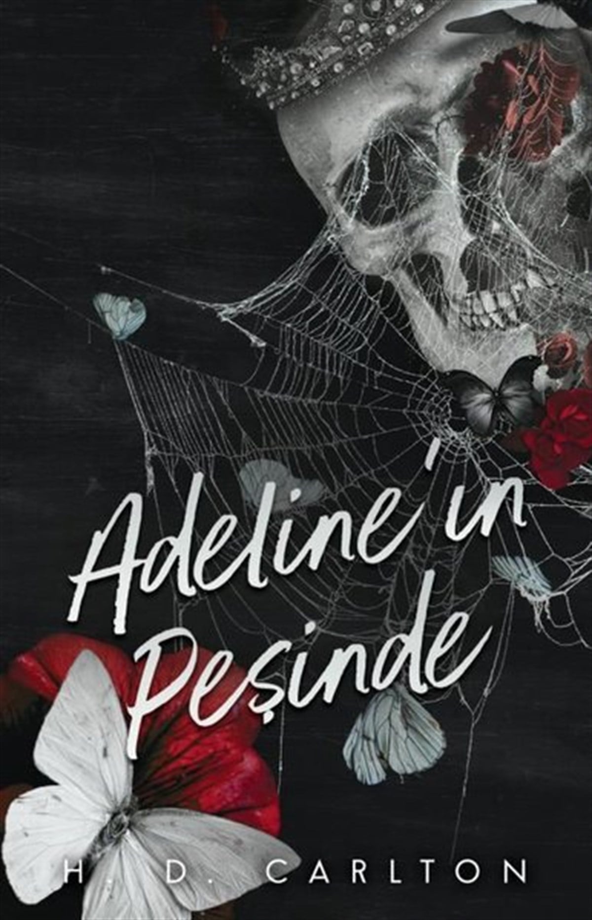 H. D. CarltonDünya RomanAdeline'ın Peşinde