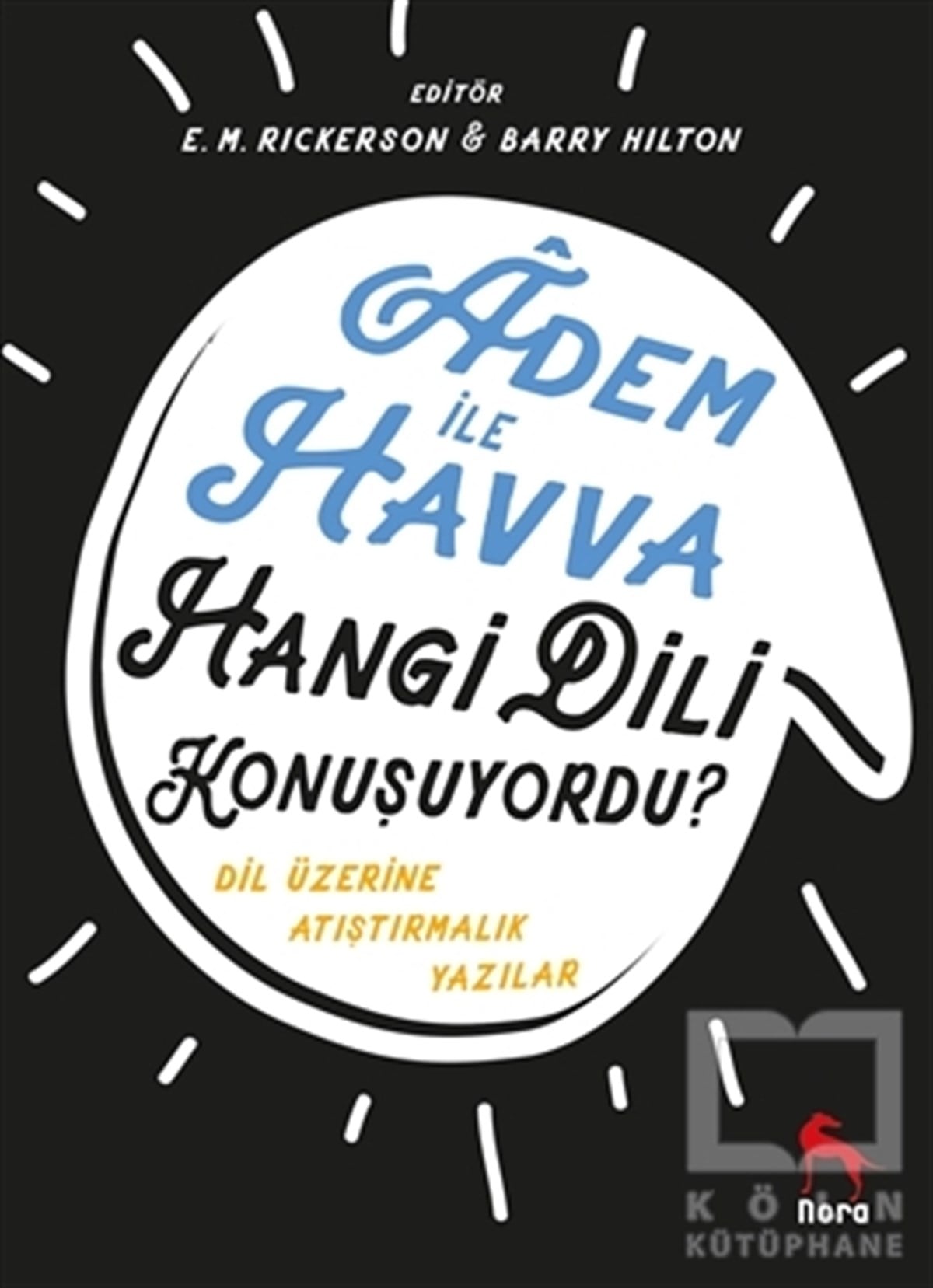 Barry HiltonAraştırma - İncelemeAdem İle Havva Hangi Dili Konuşuyordu?