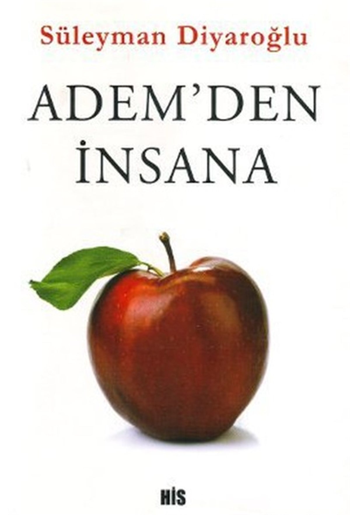 Süleyman DiyaroğluDinAdem'den İnsana