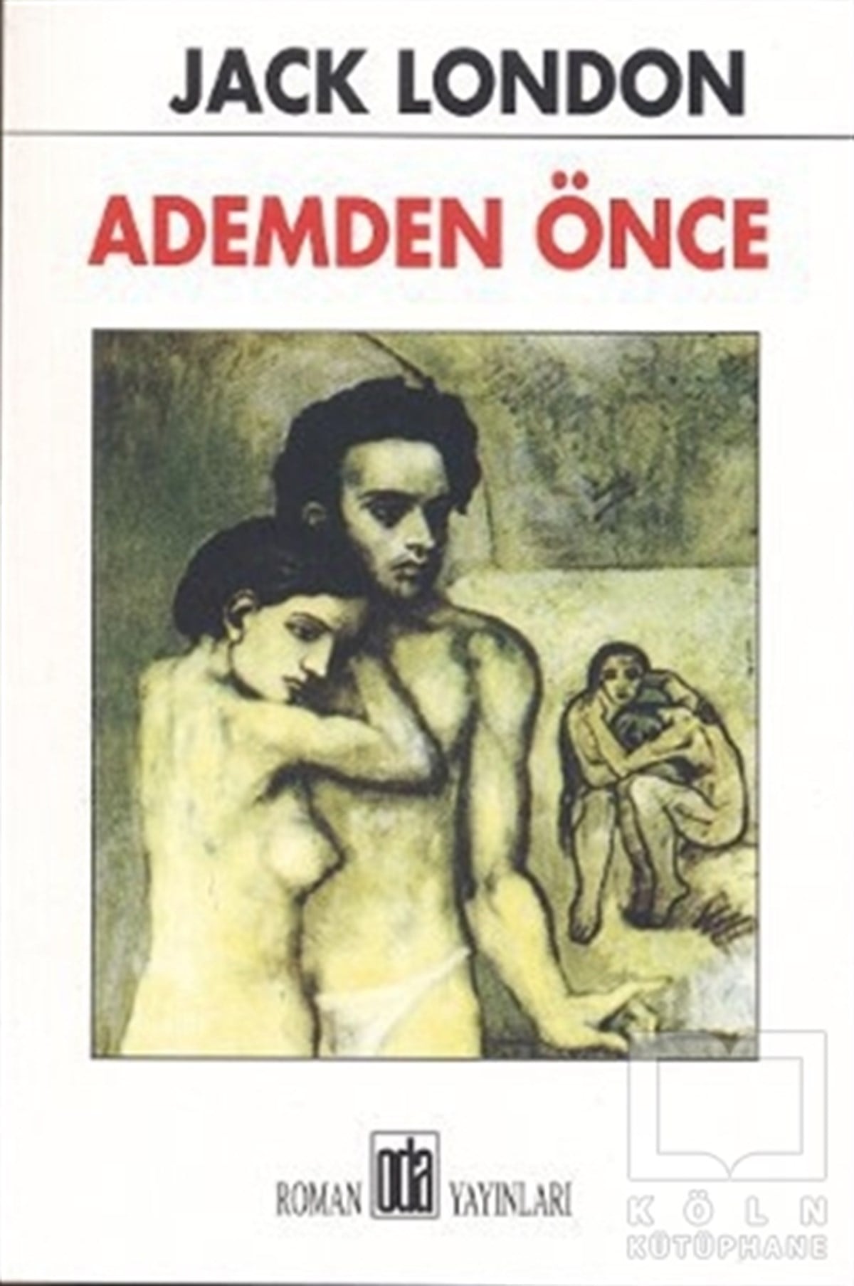 Jack LondonAmerikan EdebiyatıAdemden Önce