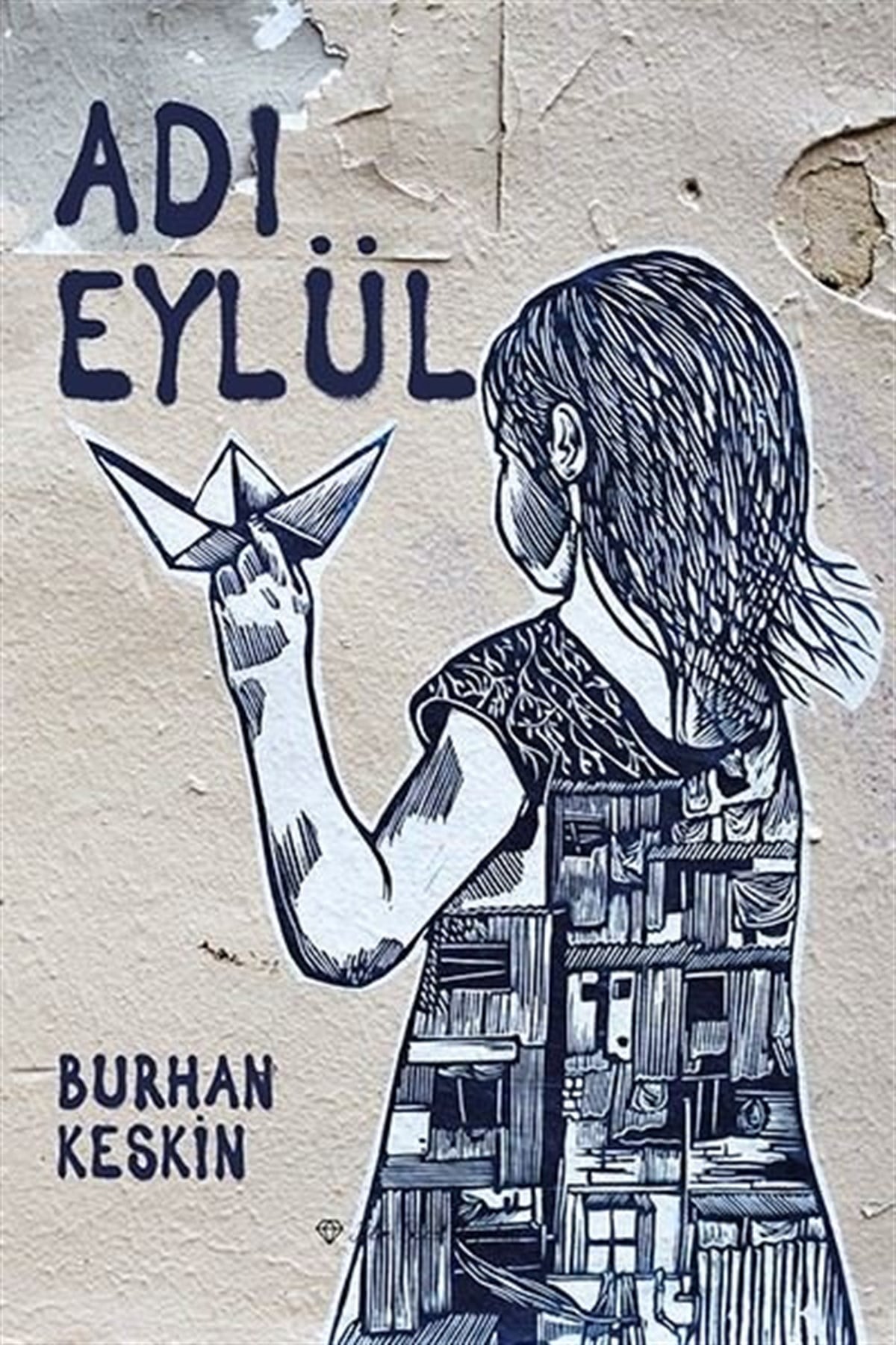 Burhan KeskinTürkiye RomanAdı Eylül