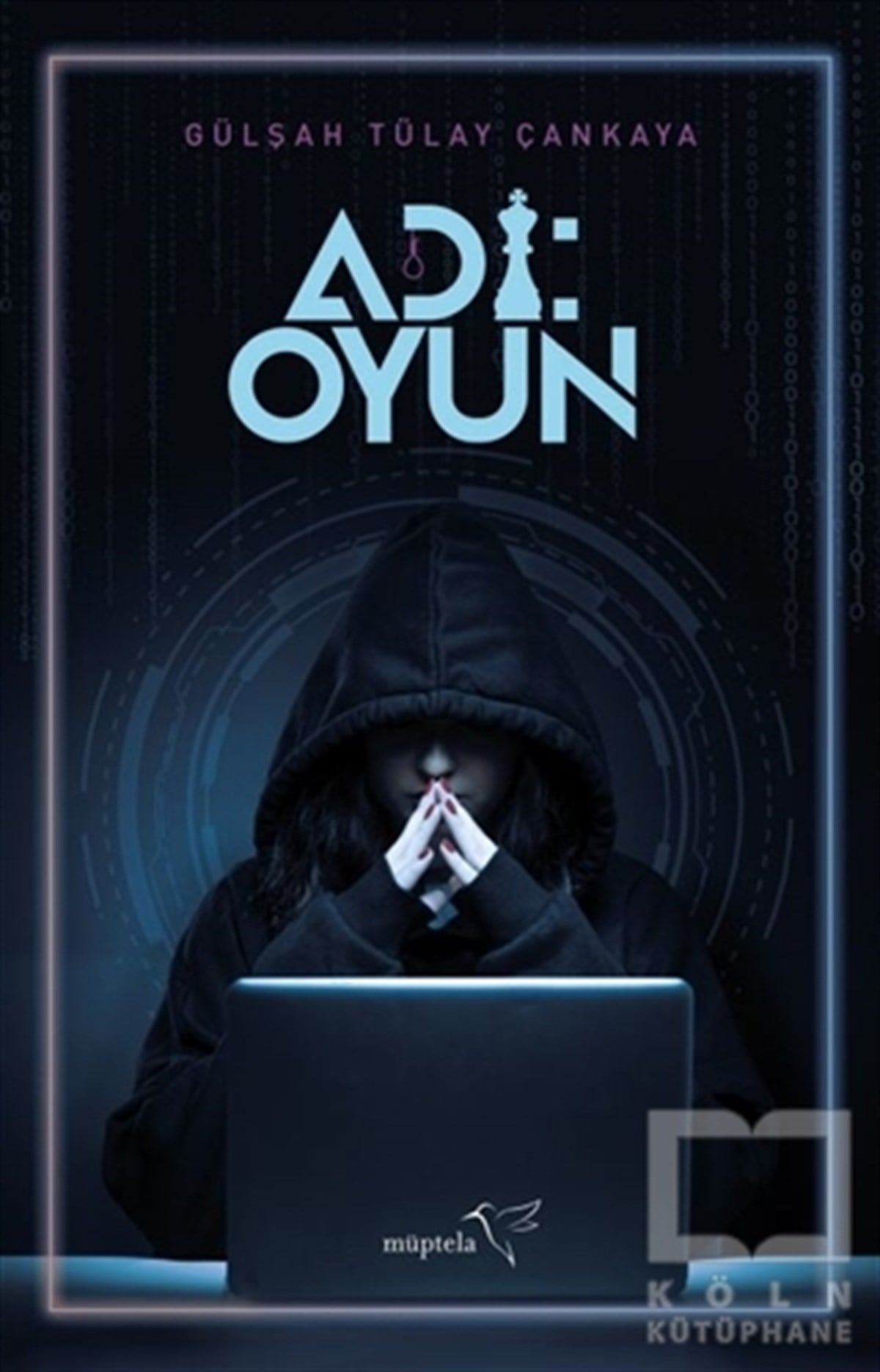 Gülşah Tülay ÇankayaTürkçe RomanlarAdı: Oyun