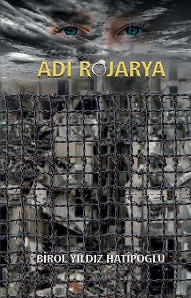 Birol Yıldız HatipoğluTürkiye RomanAdı Rojarya