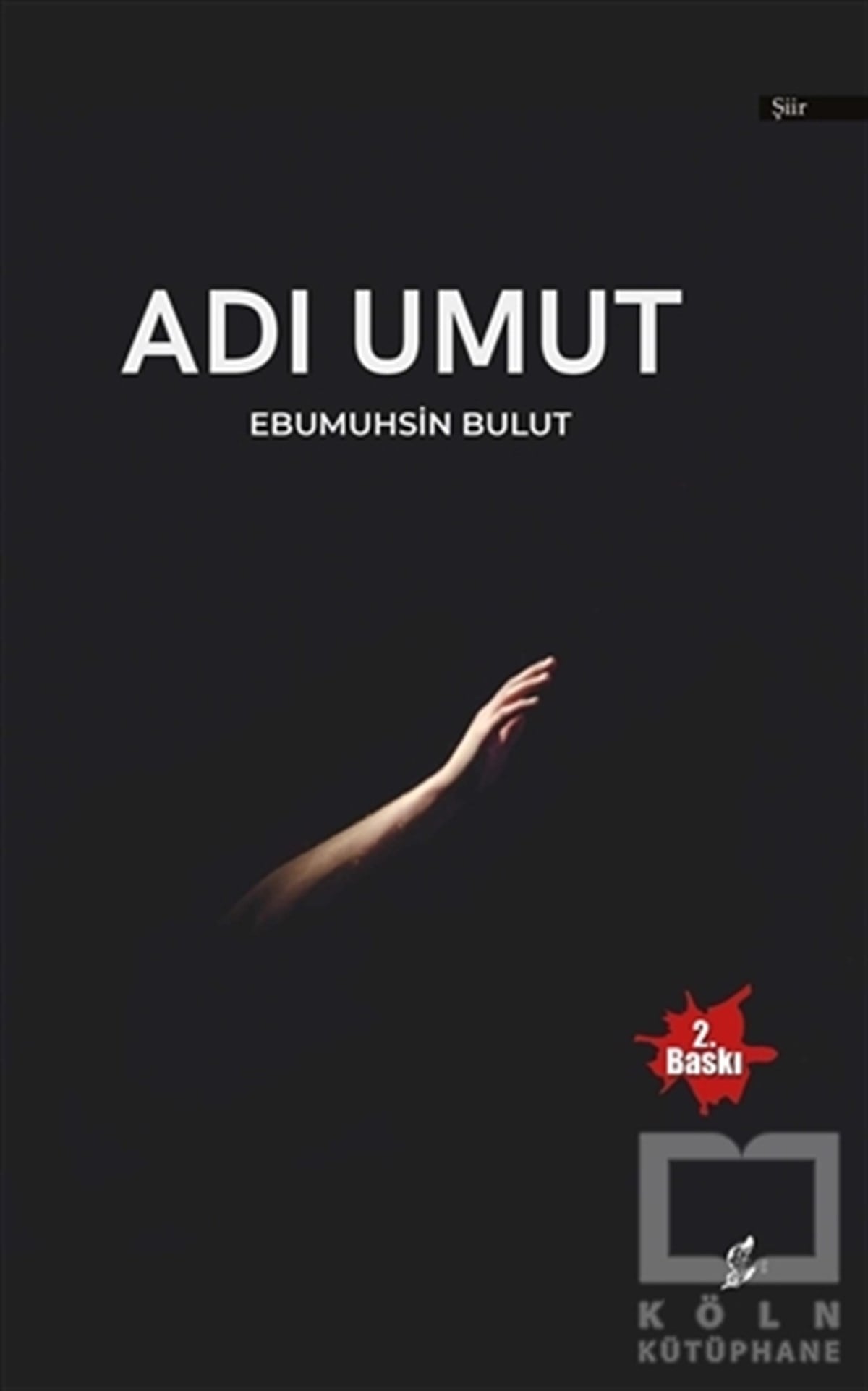 Ebu Muhsin BulutTürkçe Şiir KitaplarıAdı Umut