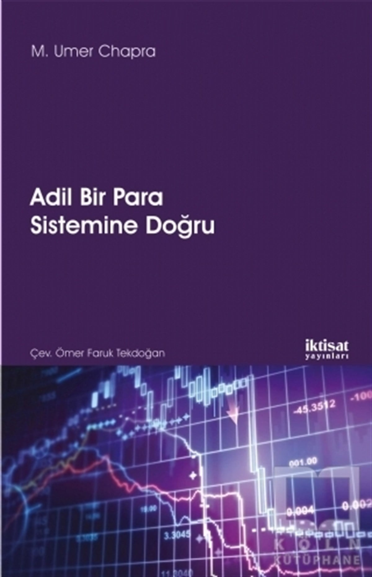 M. Umer ChapraBorsa - FinansAdil Bir Para Sistemine Doğru