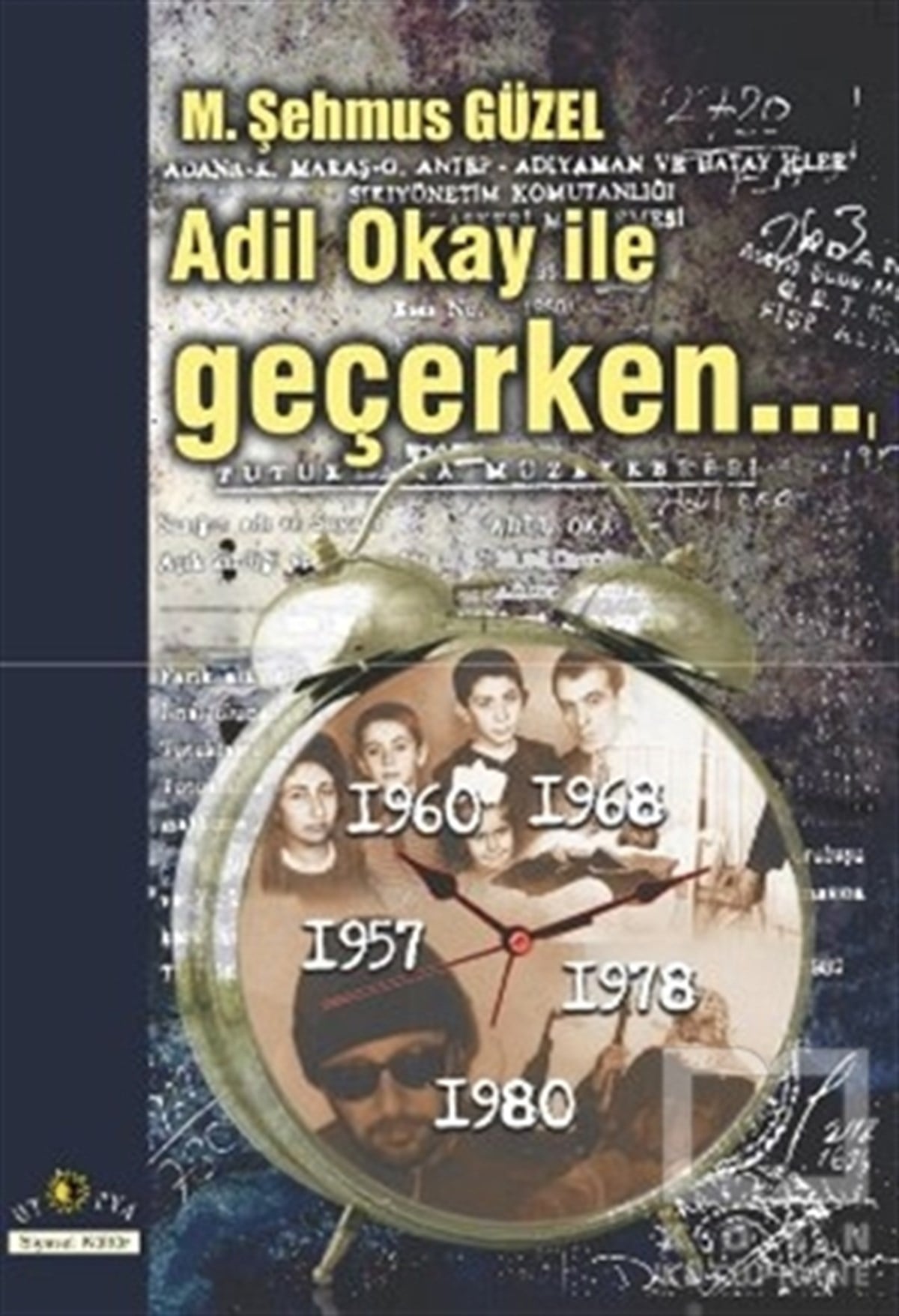 M. Şehmus GüzelDiğerAdil Okay ile Geçerken...