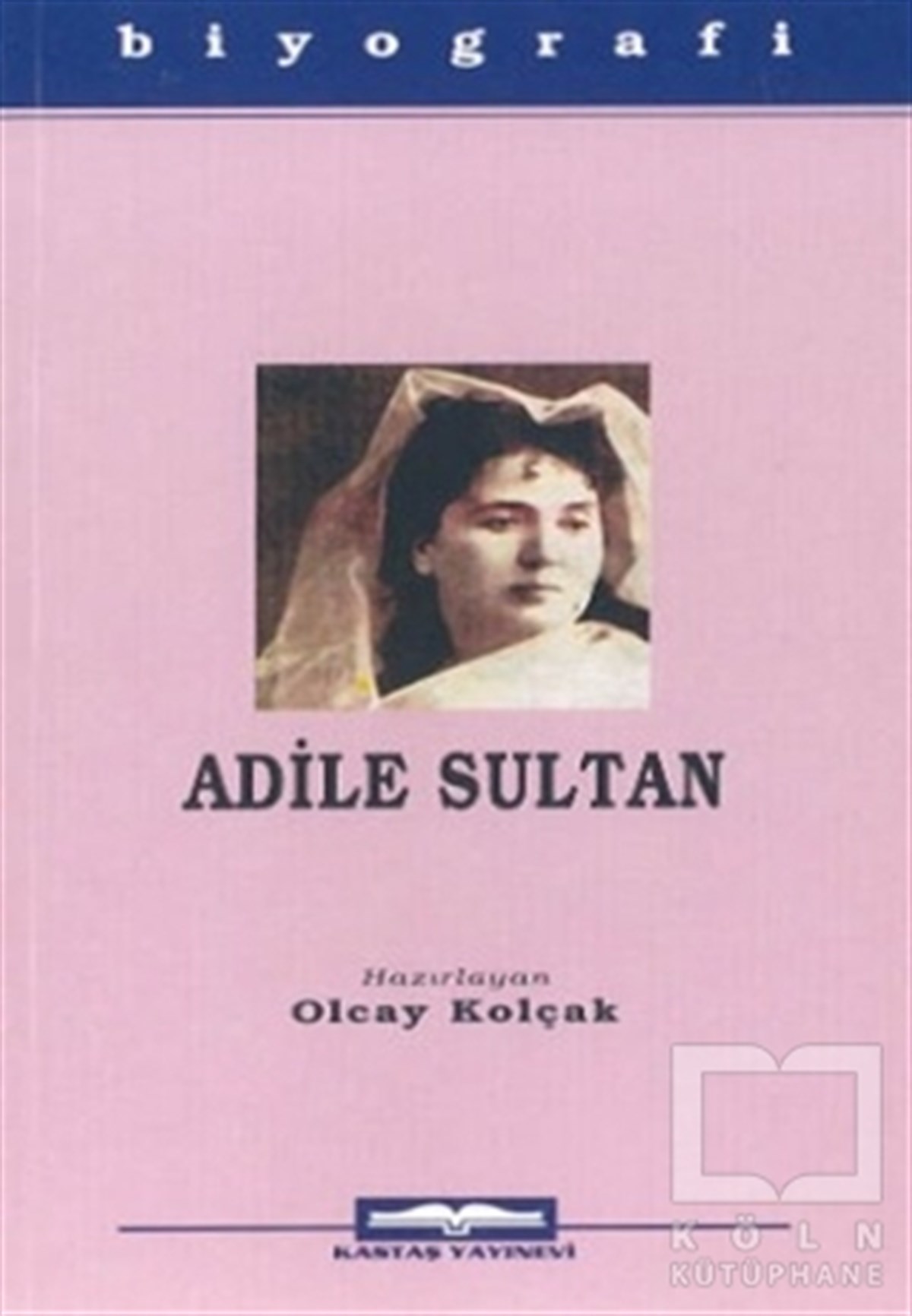 Olcay KolçakDiğerAdile Sultan