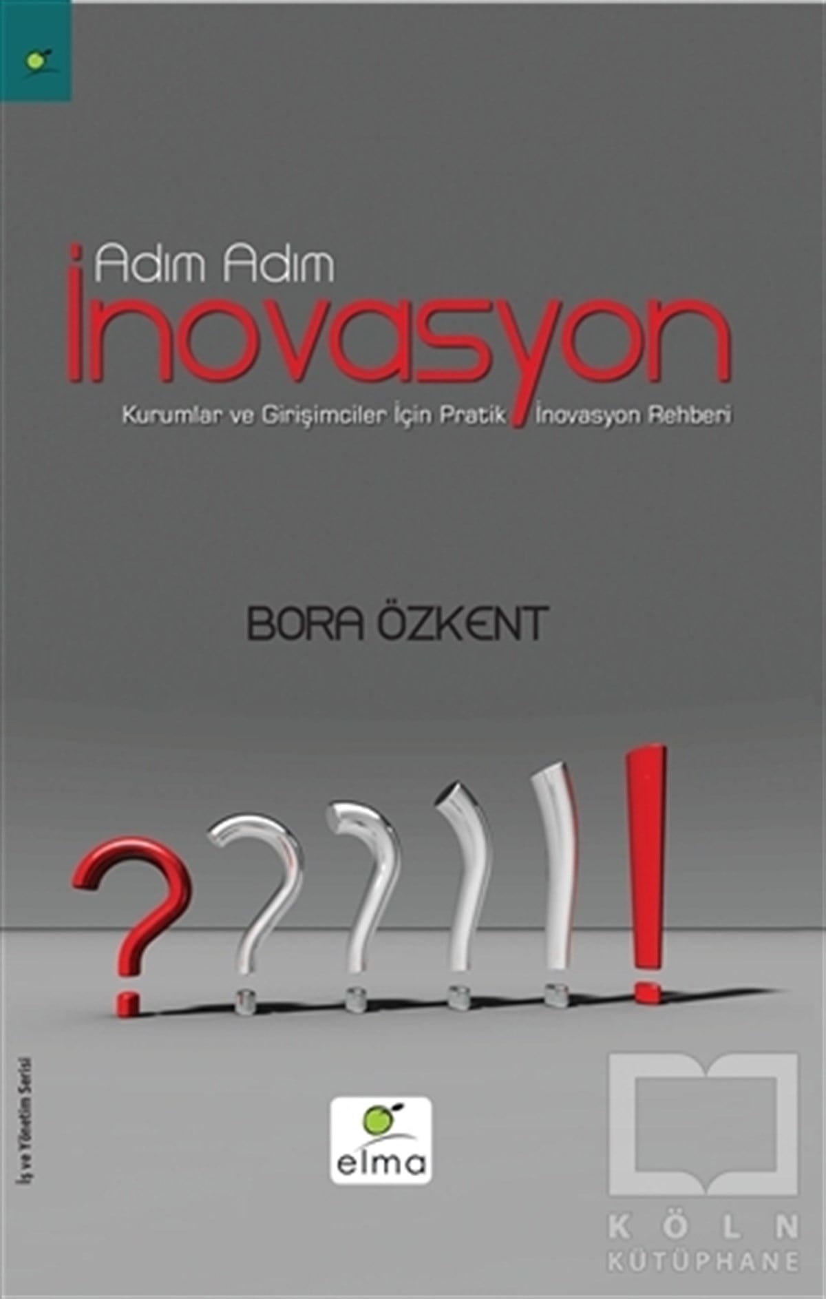 Bora ÖzkentDiğerAdım Adım İnovasyon