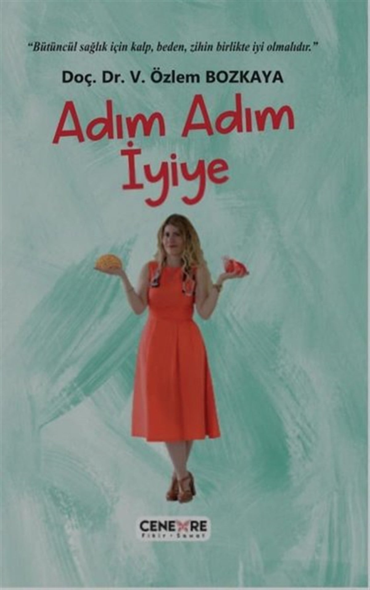 V. Özlem BozkayaBeden SağlığıAdım Adım İyiye