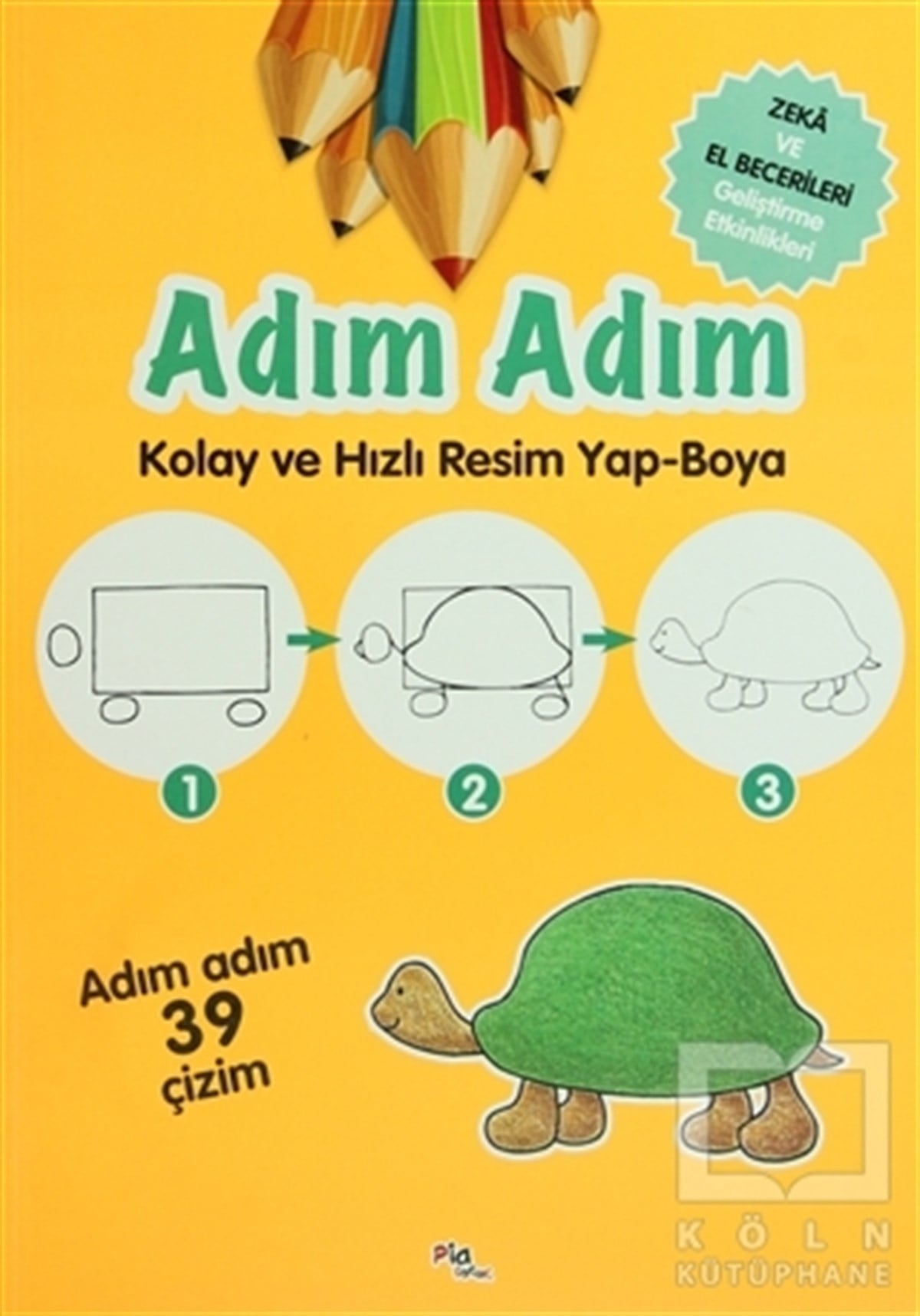KolektifBoyama KitaplarıAdım Adım Kolay ve Hızlı Resim Yap-Boya