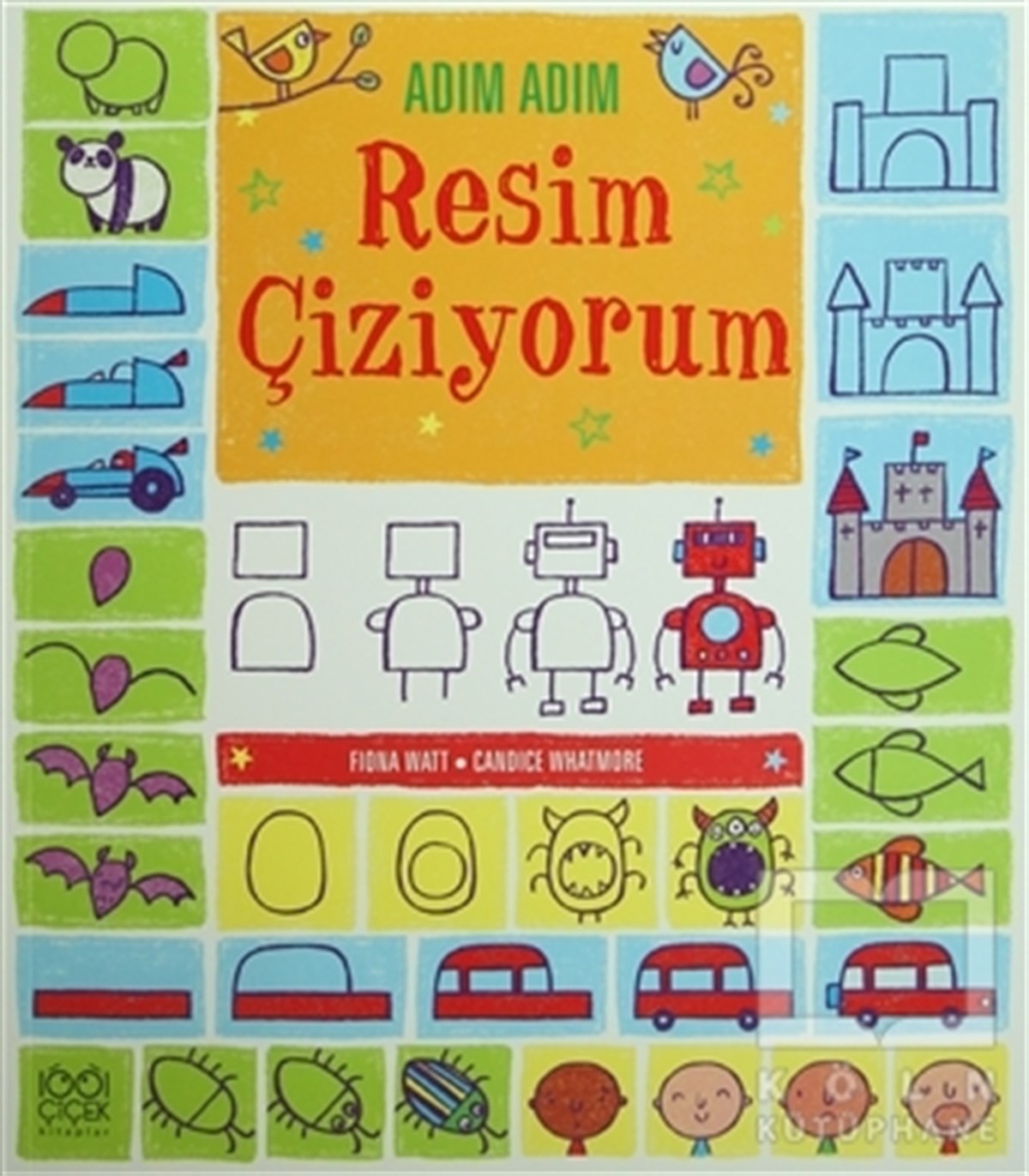 Fiona WattBoyama KitaplarıAdım Adım Resim Çiziyorum