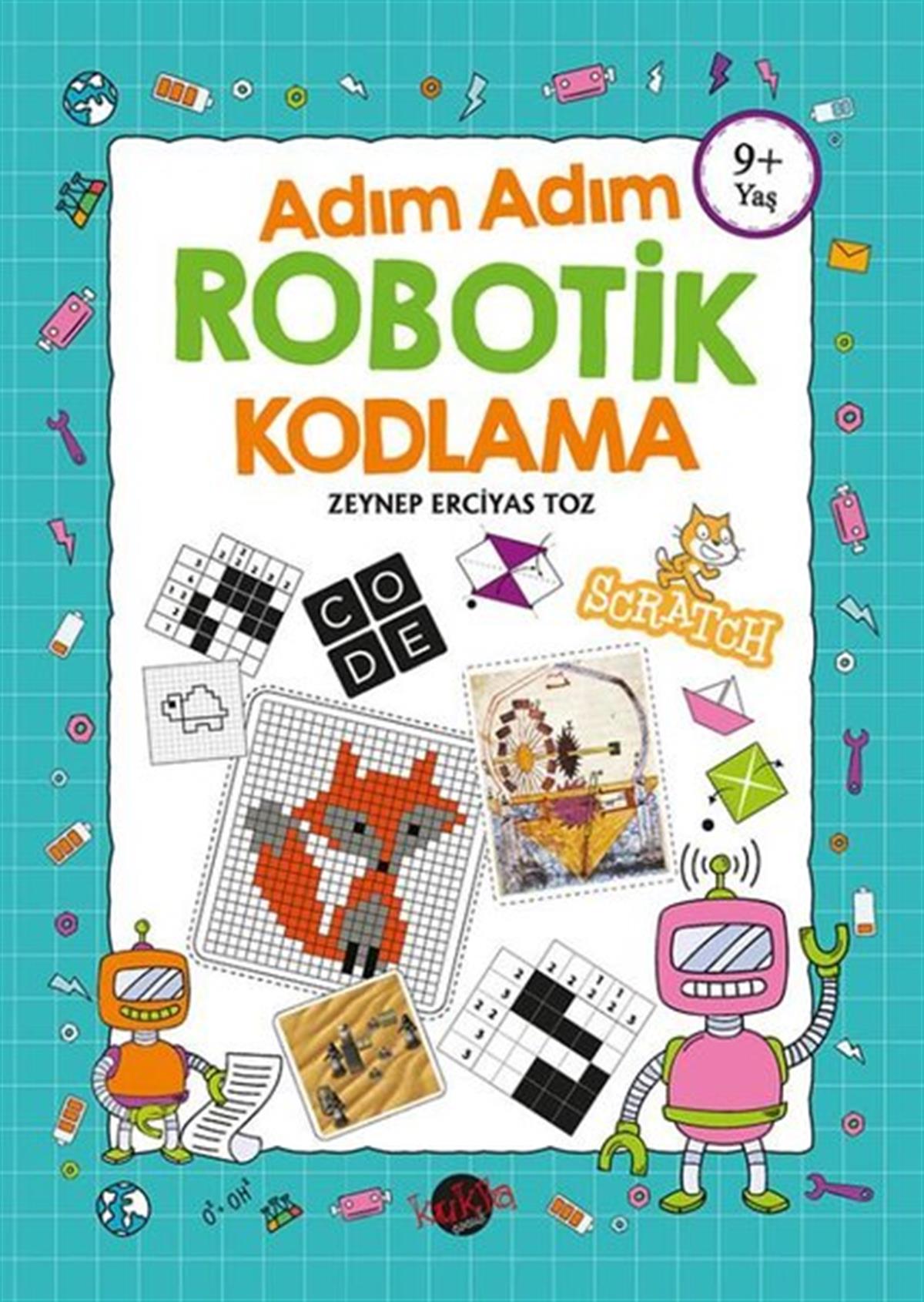 Zeynep Erciyas TozEtkinlik KitaplarıAdım Adım Robotik Kodlama 9+Yaş