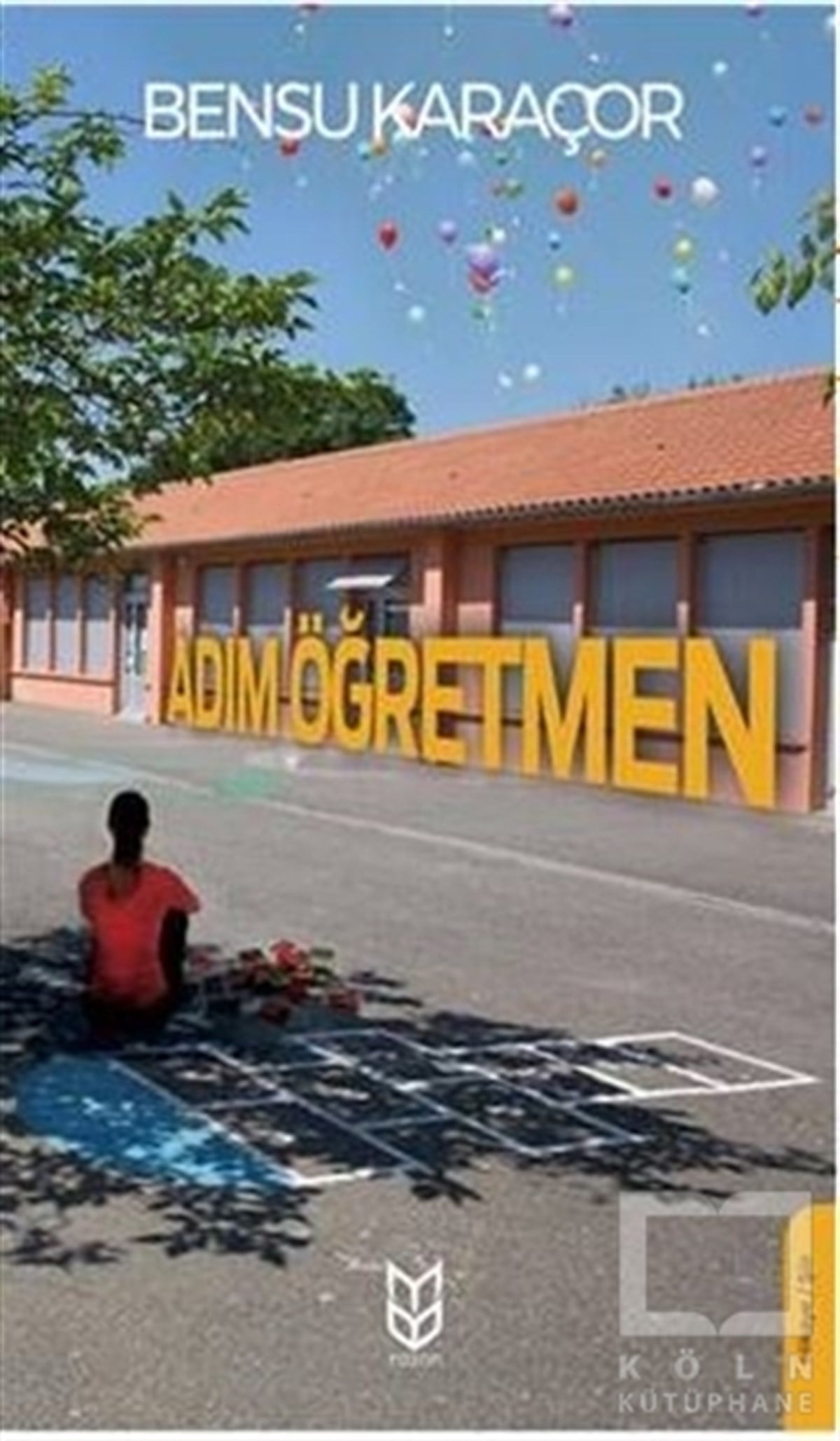 Bensu KaraçorÖyküAdım Öğretmen