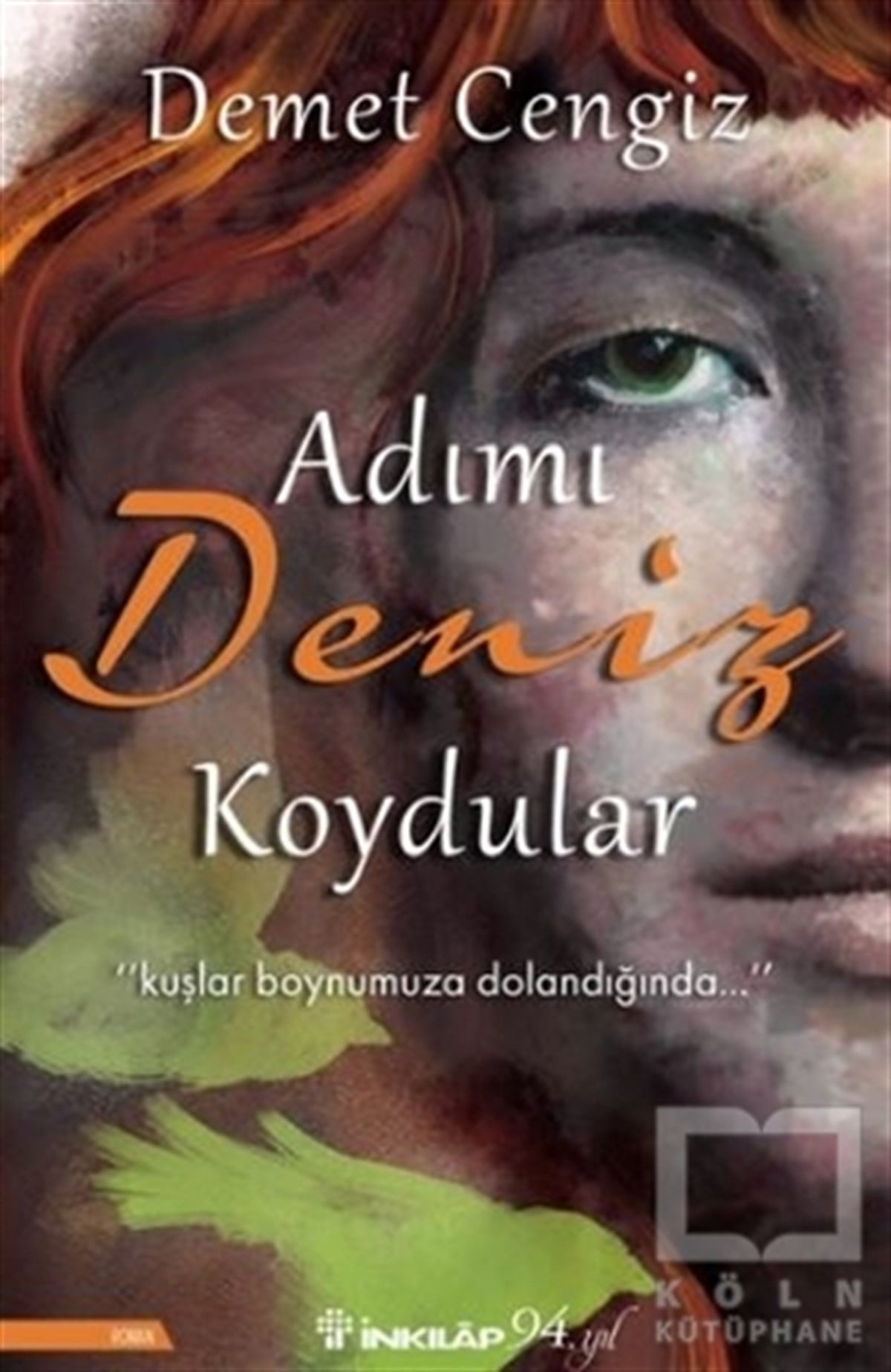 Demet CengizTürkçe RomanlarAdımı Deniz Koydular