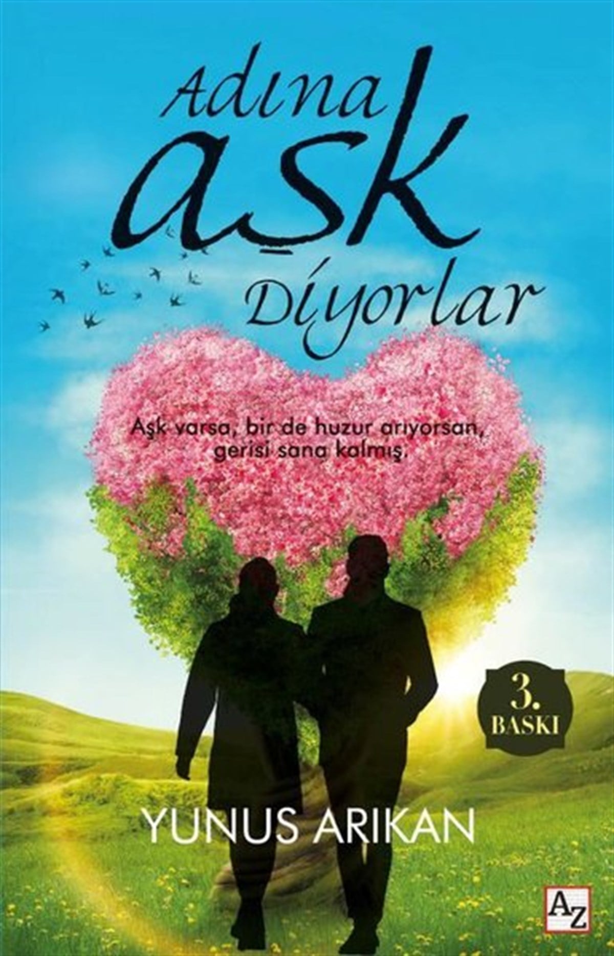 Yunus ArıkanTürkiye RomanAdına Aşk Diyorlar