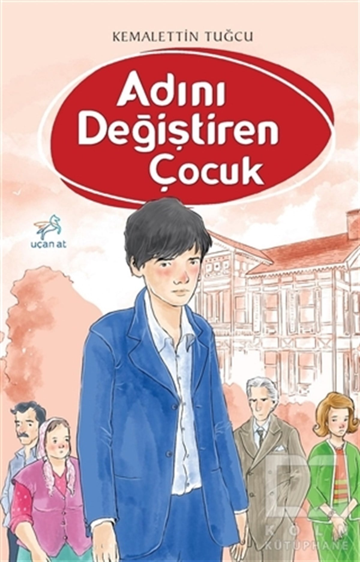 Kemalettin TuğcuÇocuk RomanlarıAdını Değiştiren Çocuk