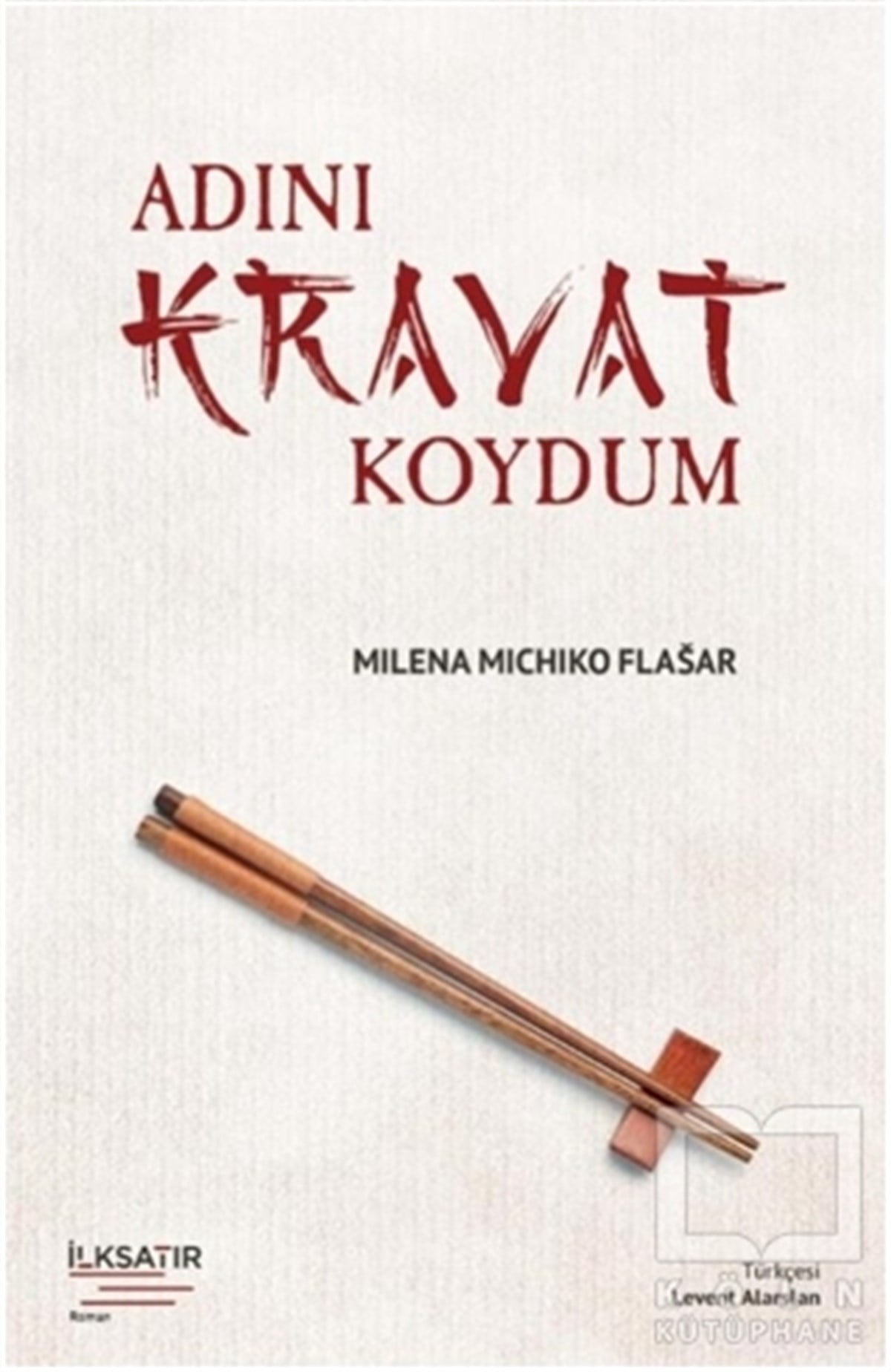 Milena Michiko FlasaTürkçe RomanlarAdını Kravat Koydum