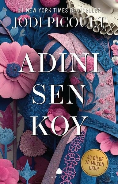 Jodi PicoultDünya RomanAdını Sen Koy