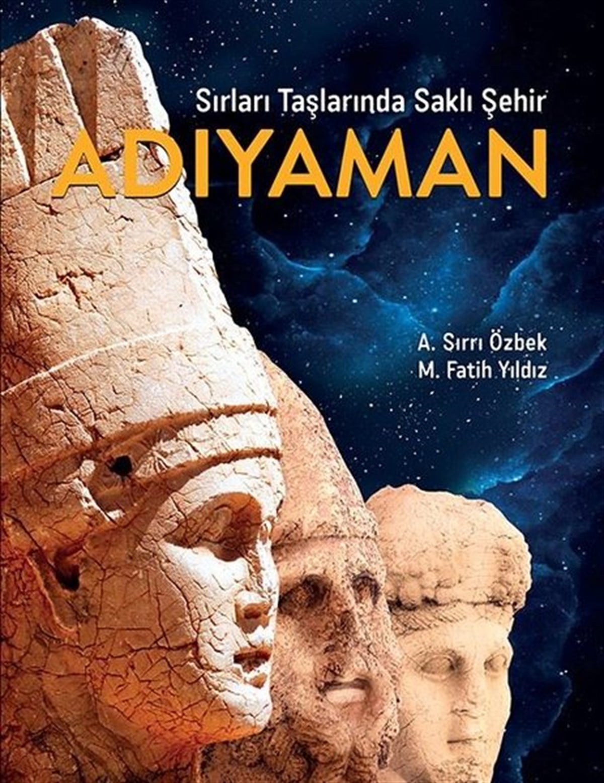 A. Sırrı ÖzbekTarih PrestijAdıyaman - Sırları Taşlarında Saklı Şehir