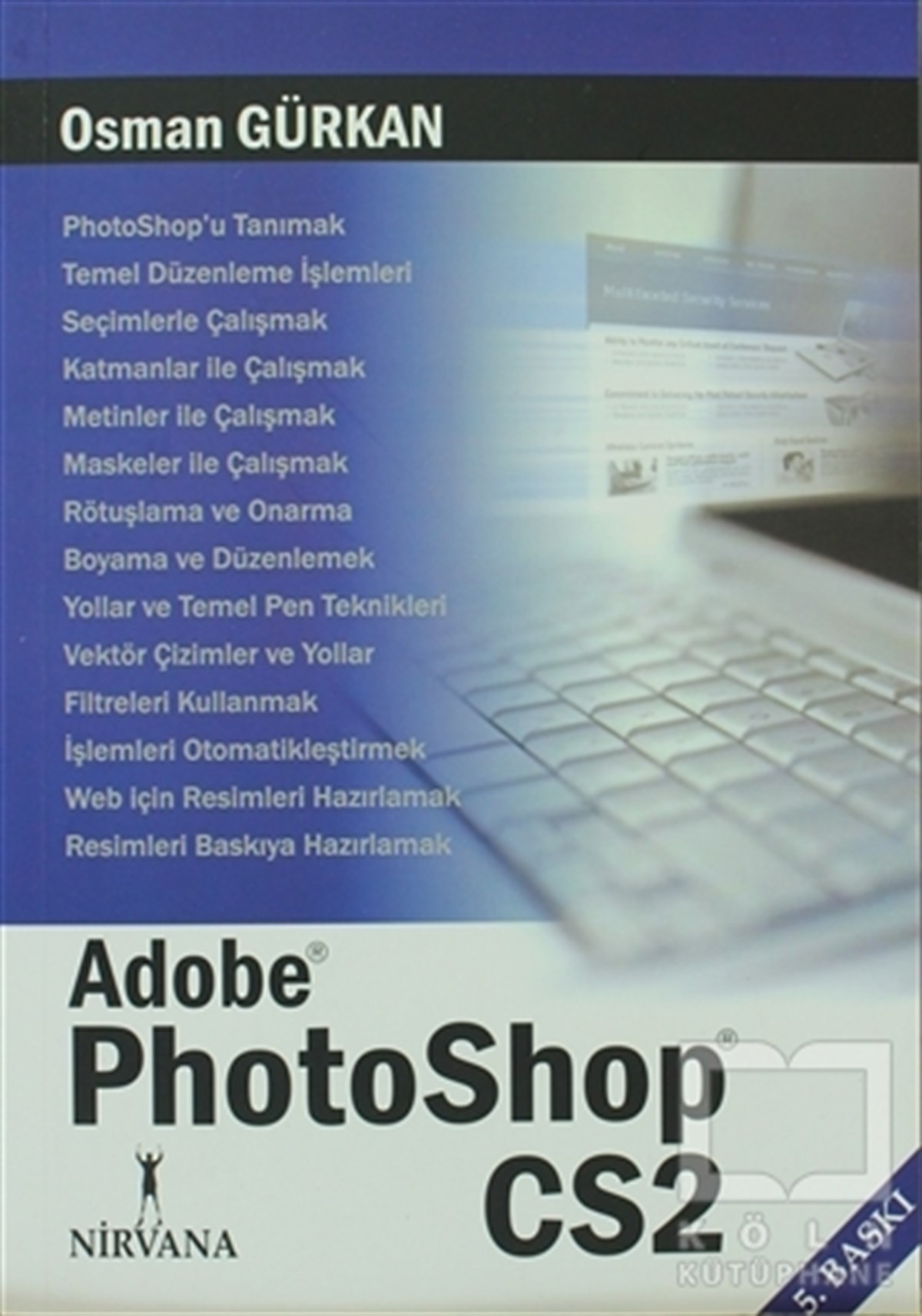 Osman GürkanWeb Geliştirme ve TasarımAdobe Photoshop CS2