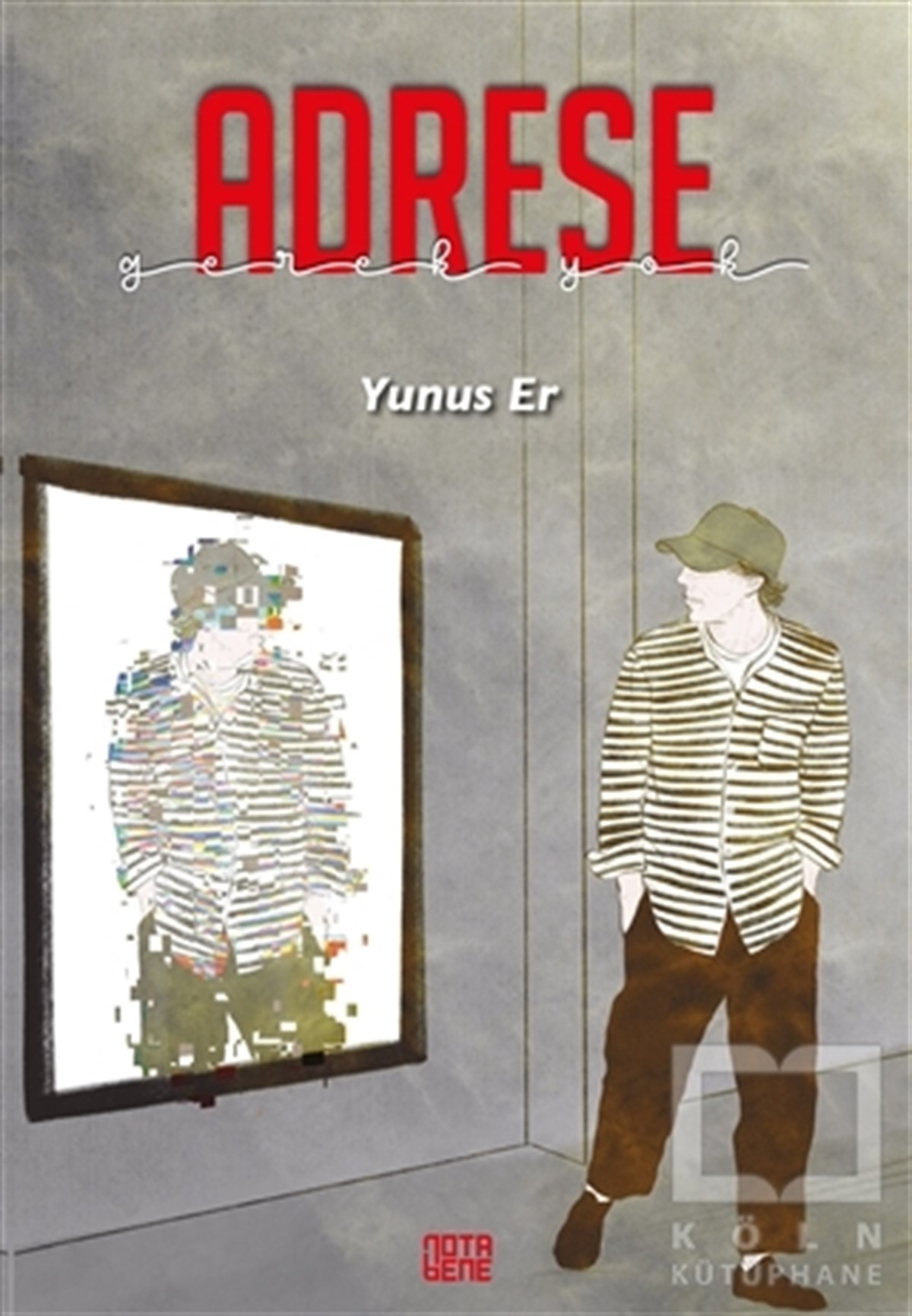 Yunus ErHikaye (Öykü) KitaplarıAdrese Gerek Yok