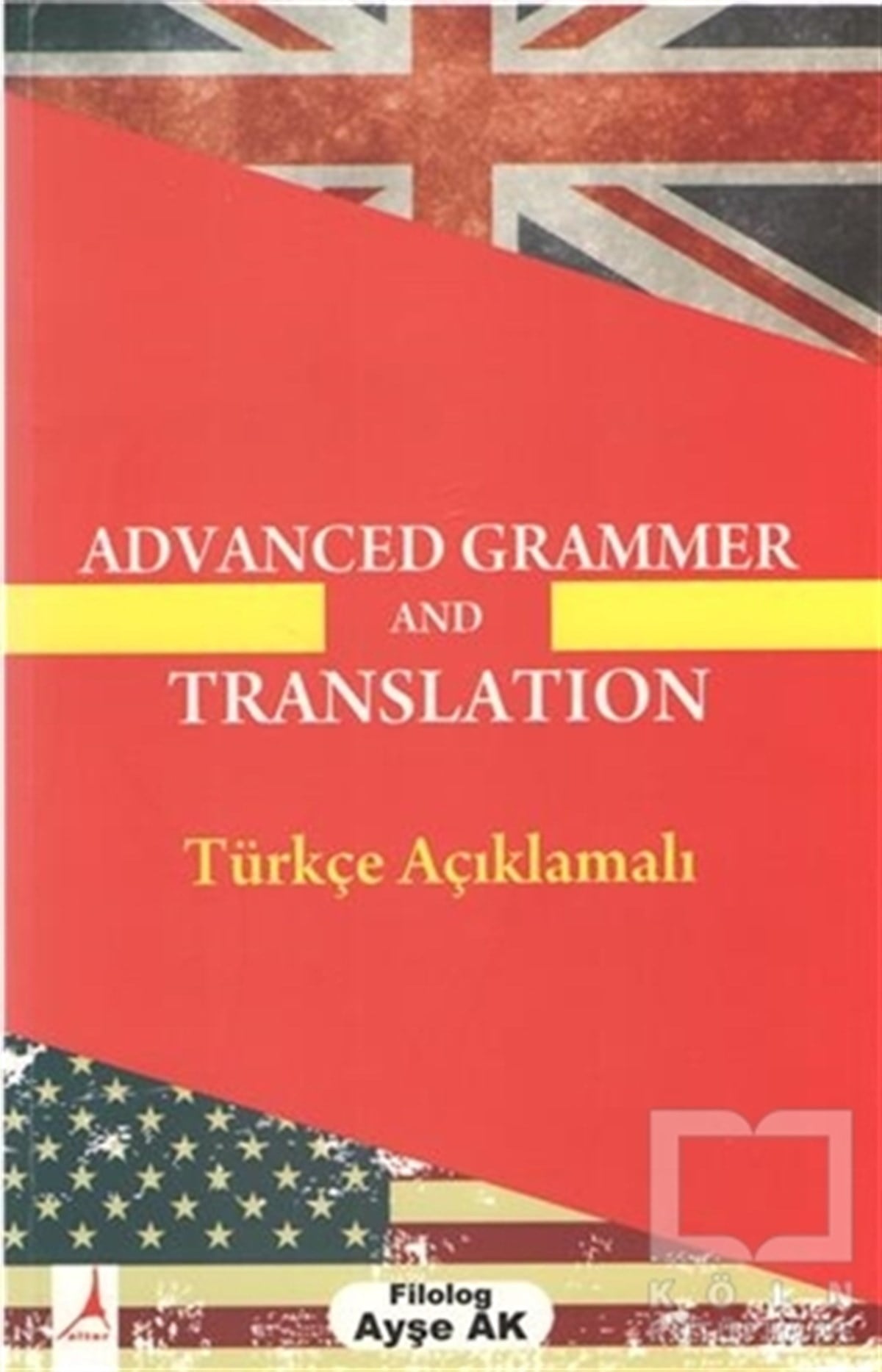 Ayşe AkSözlükler ve Konuşma KılavuzlarıAdvanced Grammer And Translation